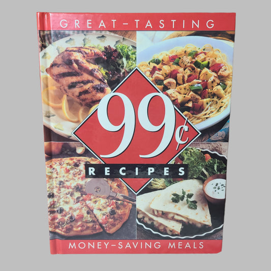 HC Great-Tasting 99c Recipes Money-Saving Meals - Copyright 1997 - LIKE NEW