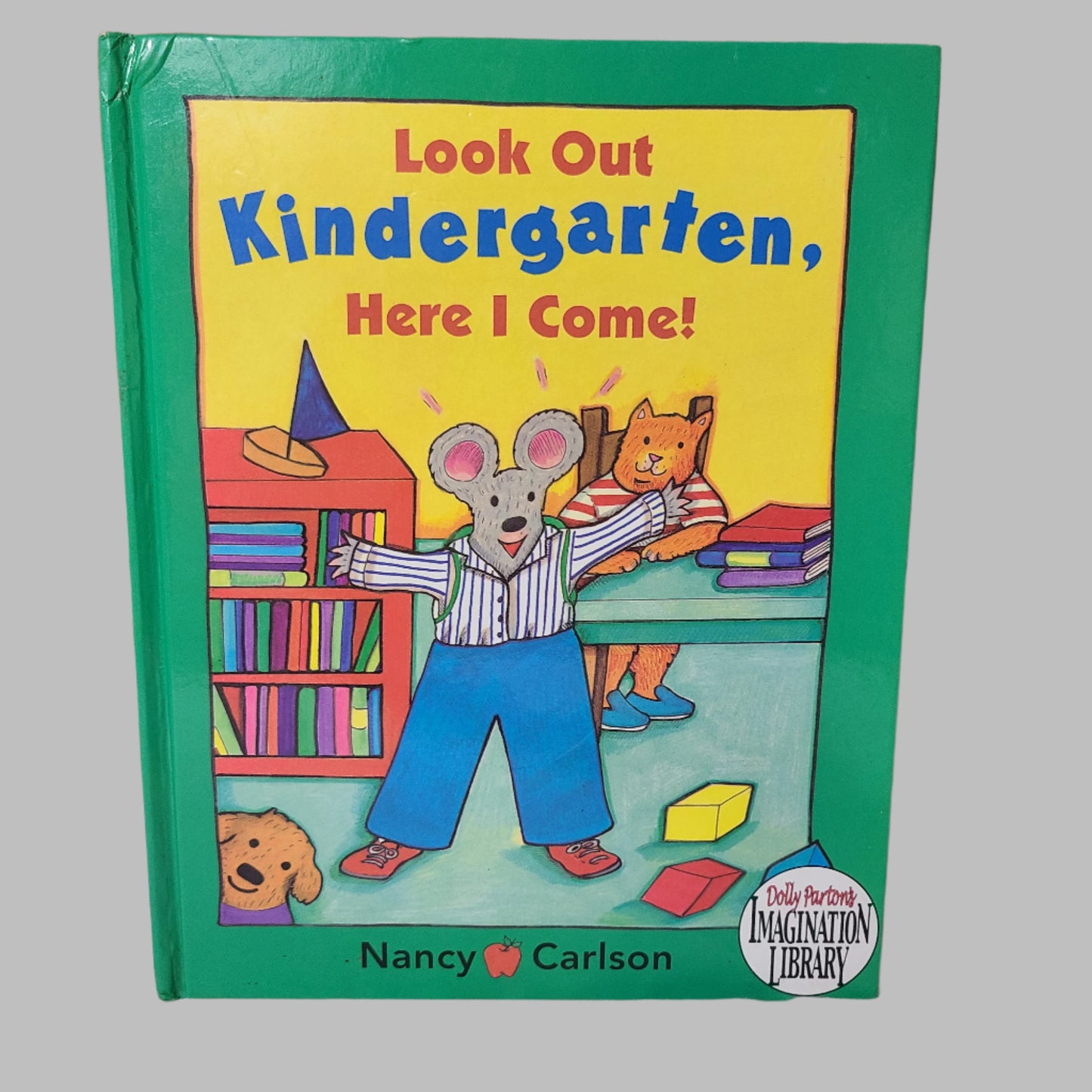 HC Look Out Kindergarten, Here I Come! By Nancy Carlson - Copyright 1999 - USED