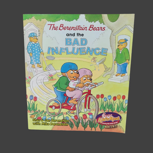 SC The Berenstain Bears and the Bad Influence by Stan & Jan Berenstain - Copyright 2008 - LIKE NEW