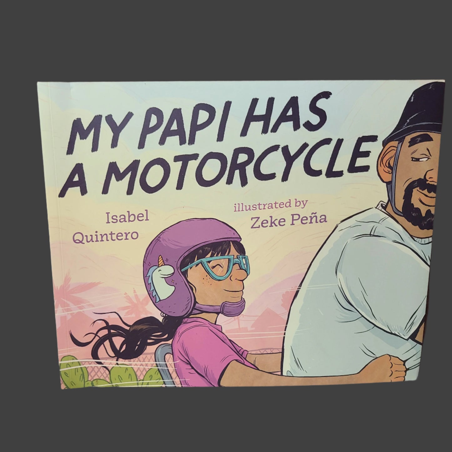 SC My Papi Has A Motorcycle by Isabel Quintero - Copyright 2019 - LIKE NEW