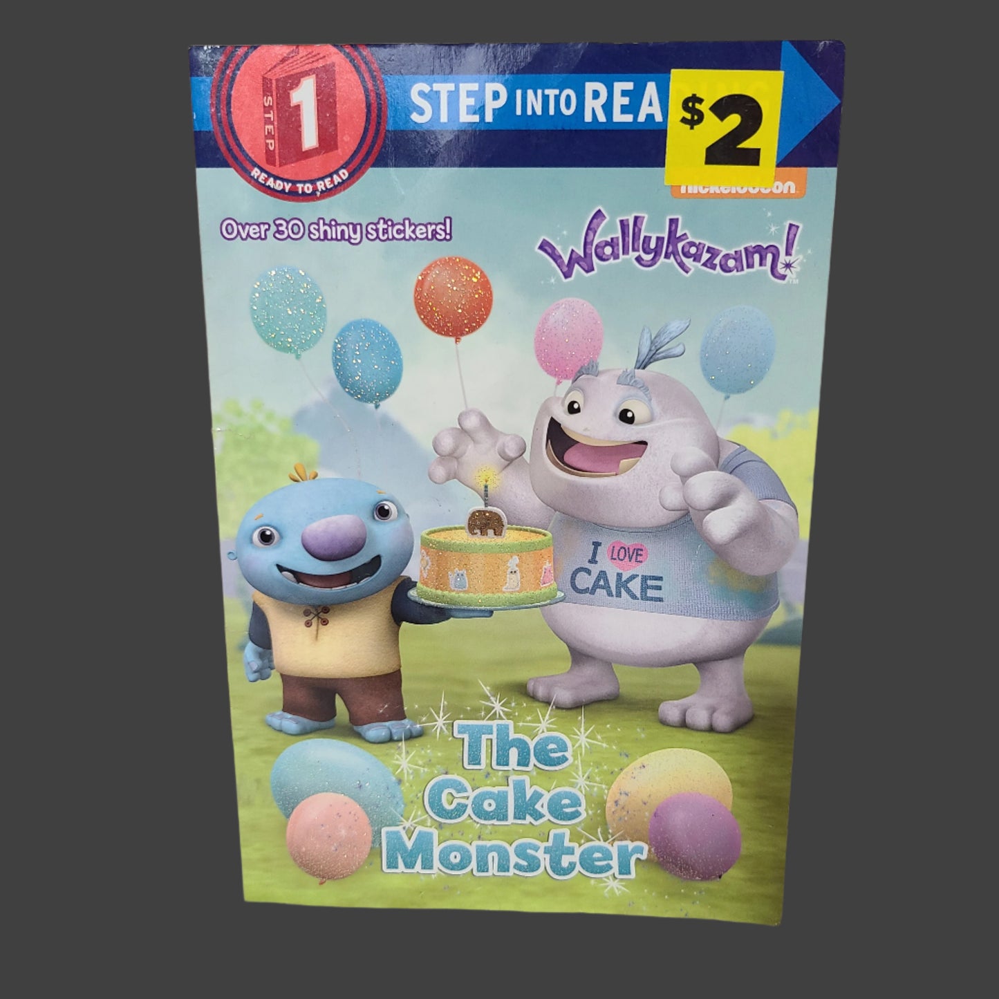 SC Step 1 Step Into Reading Nickelodean WallyKazam! The Cake Monster by Jennifer Liberts - Copyright 2015 - USED