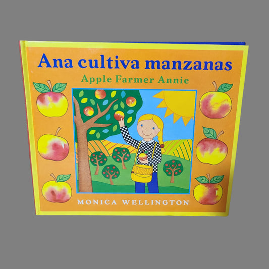 HC Apple Farmer Annie - Ana Cultiva Manzanas - By Monica Wellington - Copyright 2004 - LIKE NEW