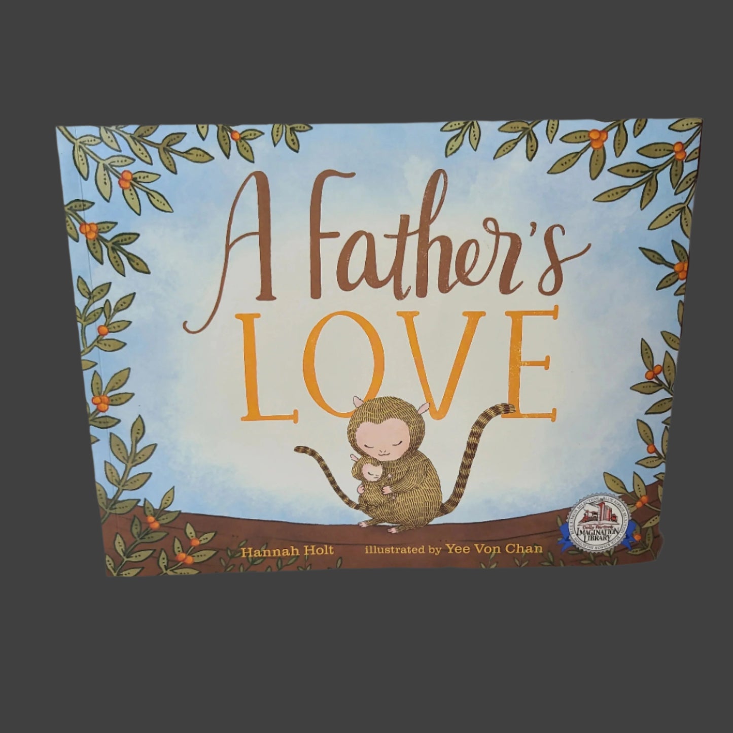 SC A Father's Love by Hannah Holt - Copyright 2019 - LIKE NEW