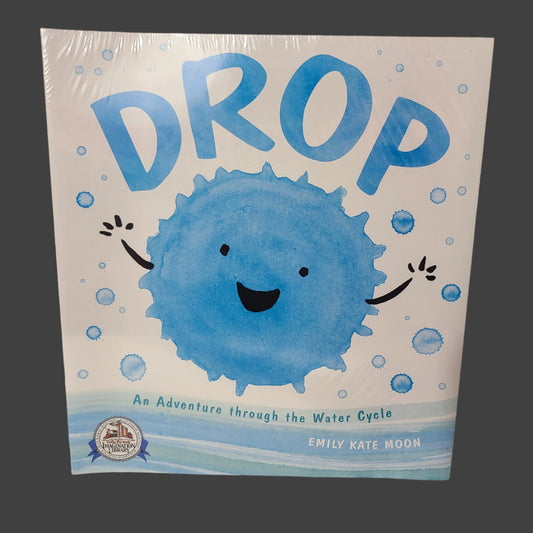 SC Drop - An Adventure through the Water Cycle by Emily Kate Moon - LIKE NEW