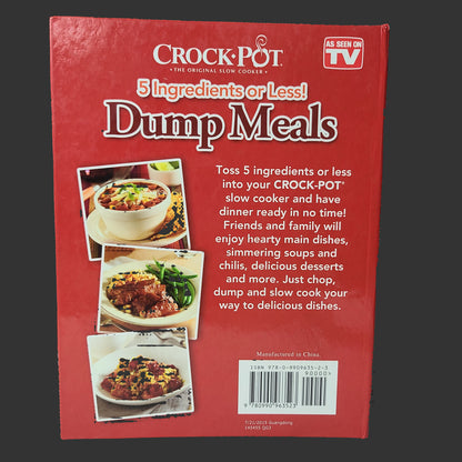 HC 5 Ingredients or Less! Dump Meals by Cathy Mitchell - Copyright 2015 - USED