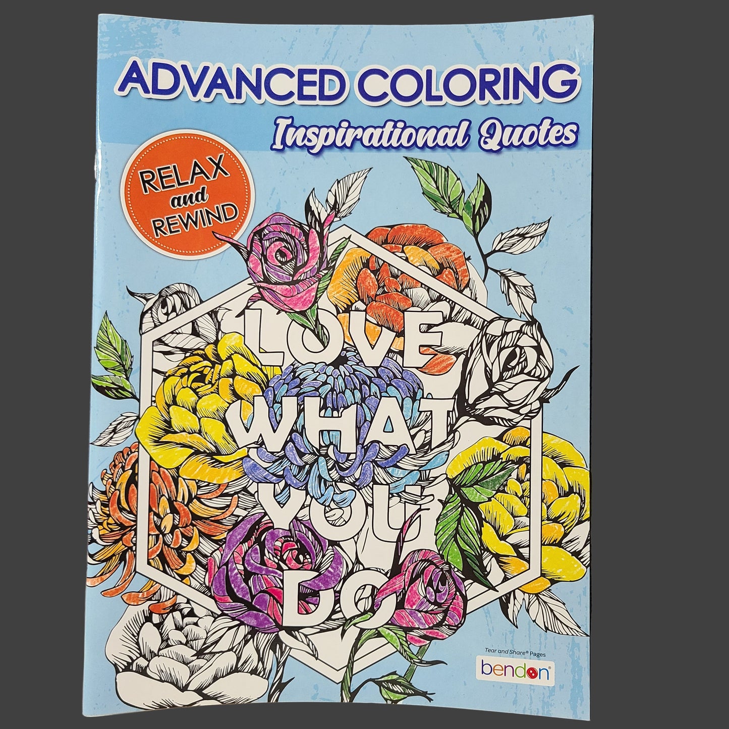 Love What You Do Inspirational Quotes - 32 Page Advanced Coloring Book - NEW