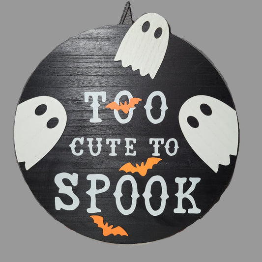 Round Ghost "Too Cute To Spook" Halloween Hanging Décor - NEW