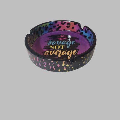 Savage Not Average Ashtray - LIKE NEW