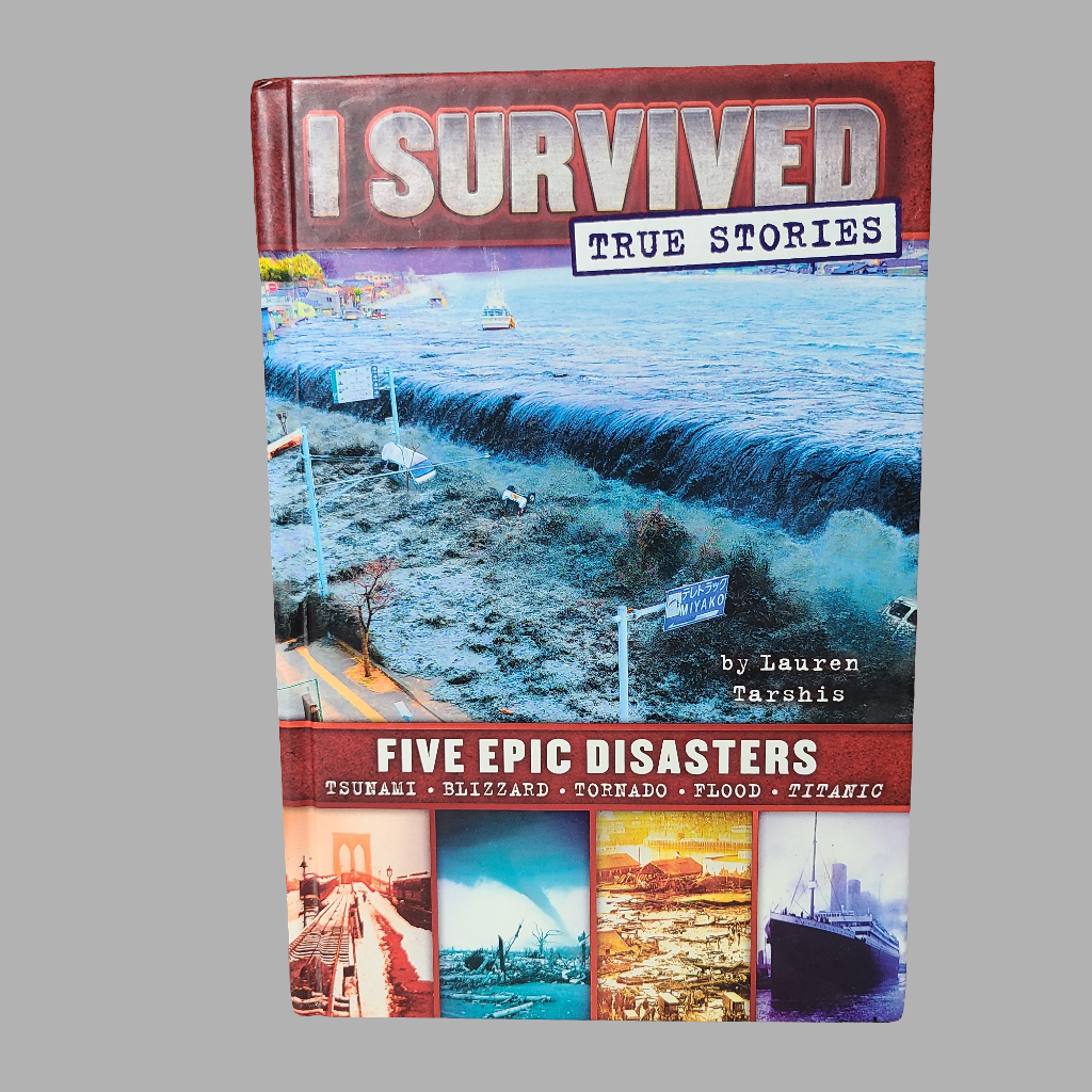 HC I Survived True Stories by Lauren Tarshis - Copyright 2014 - USED
